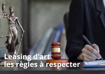 Leasing d&#039;art : les règles à respecter
