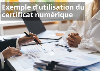 De l&#039;achat à la revente, exemple concret d&#039;utilisation du certificat numérique